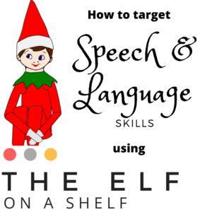 How to Target Speech and Language Skills using the Elf on a Shelf